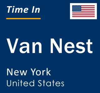 Current local time in Van Nest, New York, United States