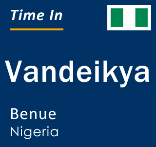 Current local time in Vandeikya, Benue, Nigeria