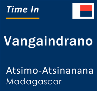 Current time in Vangaindrano, Atsimo-Atsinanana, Madagascar