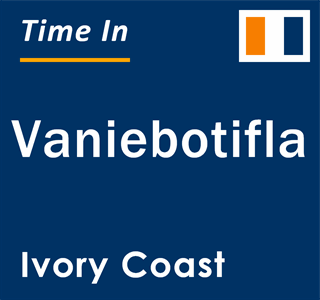 Current local time in Vaniebotifla, Ivory Coast