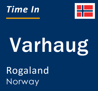 Current time in Varhaug, Rogaland, Norway