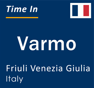 Current local time in Varmo, Friuli Venezia Giulia, Italy