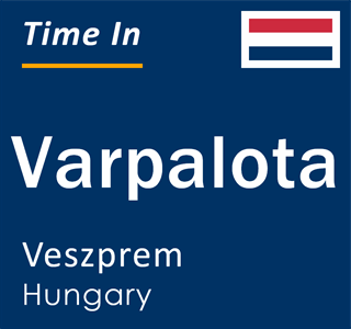 Current time in Varpalota, Veszprem, Hungary
