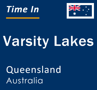 Current local time in Varsity Lakes, Queensland, Australia