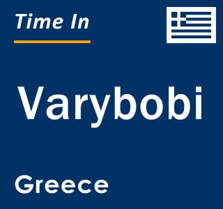 Current local time in Varybobi, Greece