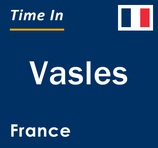 Current local time in Vasles, France