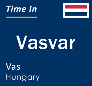 Current local time in Vasvar, Vas, Hungary