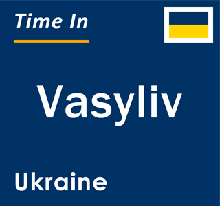 Current local time in Vasyliv, Ukraine