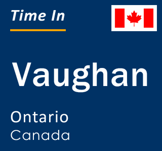 Current local time in Vaughan, Ontario, Canada