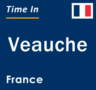Current local time in Veauche, France
