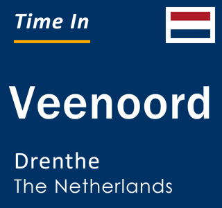 Current local time in Veenoord, Drenthe, The Netherlands