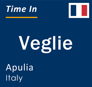 Current local time in Veglie, Apulia, Italy