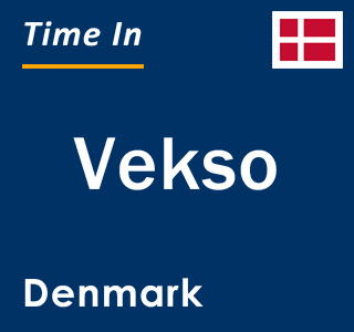 Current local time in Vekso, Denmark