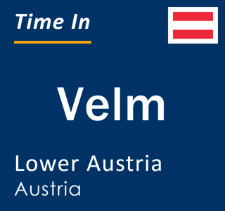 Current local time in Velm, Lower Austria, Austria