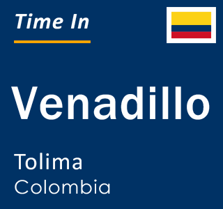 Current local time in Venadillo, Tolima, Colombia