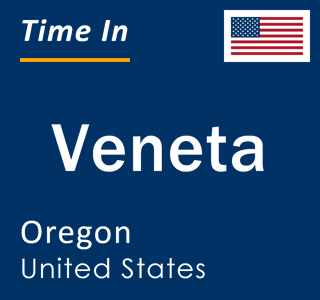 Current local time in Veneta, Oregon, United States