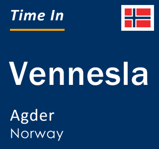 Current local time in Vennesla, Agder, Norway