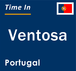 Current local time in Ventosa, Portugal