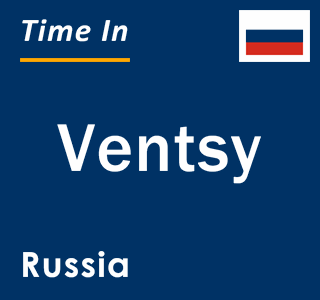 Current local time in Ventsy, Russia