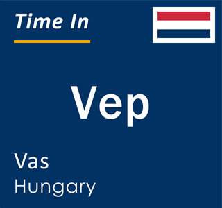 Current local time in Vep, Vas, Hungary