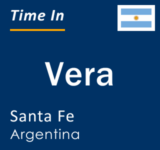 Current local time in Vera, Santa Fe, Argentina