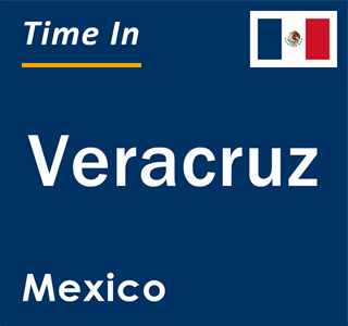 Current local time in Veracruz, Mexico
