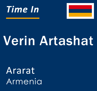 Current local time in Verin Artashat, Ararat, Armenia