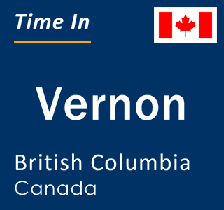 Current local time in Vernon, British Columbia, Canada