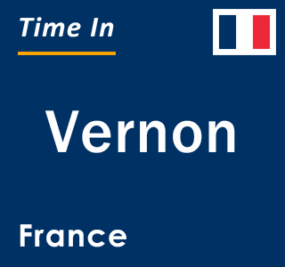 Current local time in Vernon, France