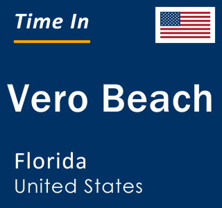 Current local time in Vero Beach, Florida, United States