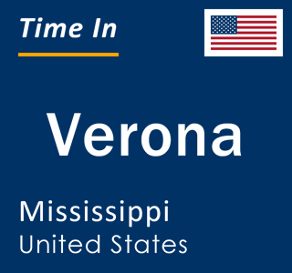 Current local time in Verona, Mississippi, United States