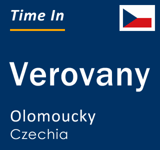Current local time in Verovany, Olomoucky, Czechia