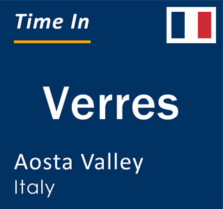 Current local time in Verres, Aosta Valley, Italy