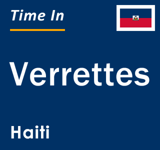 Current local time in Verrettes, Haiti