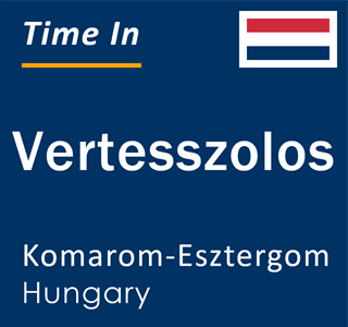 Current local time in Vertesszolos, Komarom-Esztergom, Hungary