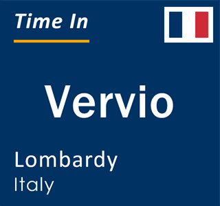 Current local time in Vervio, Lombardy, Italy