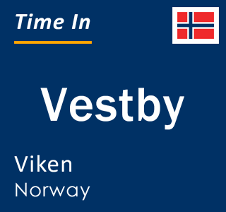Current local time in Vestby, Viken, Norway