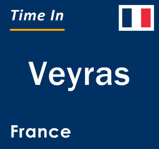 Current local time in Veyras, France