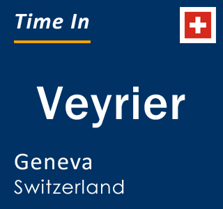 Current time in Veyrier, Geneva, Switzerland