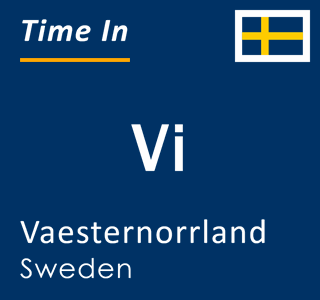 Current local time in Vi, Vaesternorrland, Sweden