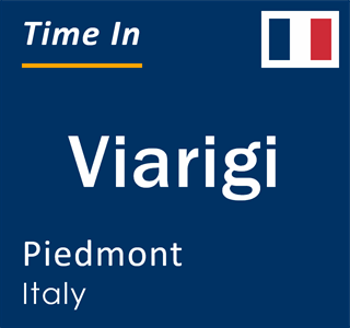 Current local time in Viarigi, Piedmont, Italy