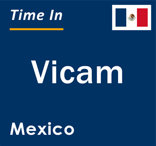 Current local time in Vicam, Mexico