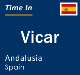 Current local time in Vicar, Andalusia, Spain