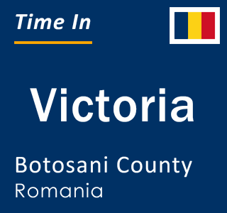 Current local time in Victoria, Botosani County, Romania