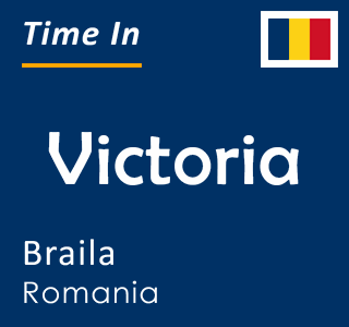 Current time in Victoria, Braila, Romania