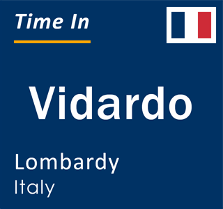 Current local time in Vidardo, Lombardy, Italy