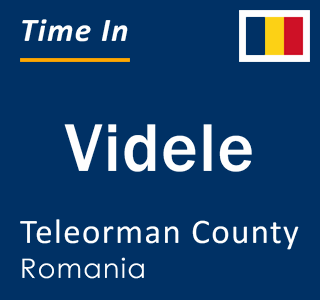 Current local time in Videle, Teleorman County, Romania