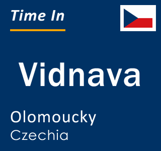 Current local time in Vidnava, Olomoucky, Czechia