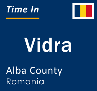 Current local time in Vidra, Alba County, Romania