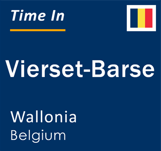 Current local time in Vierset-Barse, Wallonia, Belgium